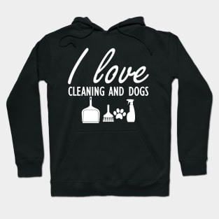 Housemaid - I love cleaning and dogs Hoodie